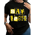 Black And Yellow Block Letter Design Tee Featuring a 'Say Less' Print, Perfect for Summer with a Regular Fit And Crew Neck Style