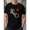 Valentine's Day He's Mine Print T-shirt, Men's Casual Street Style Stretch Round Neck Tee Shirt, Men's Clothing