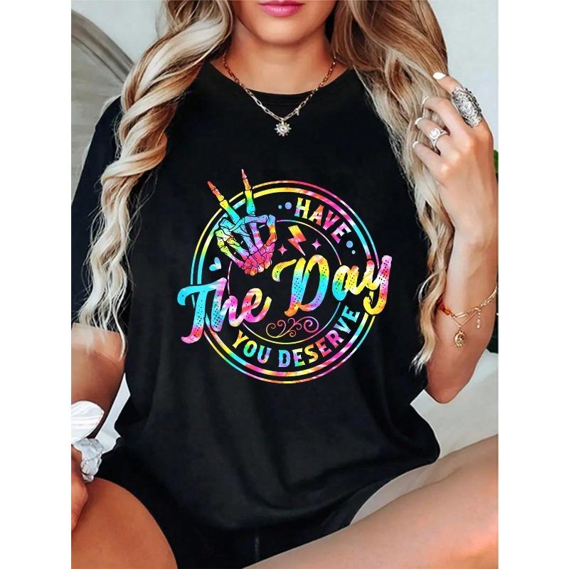 100% Cotton Have The Day You Deserve Skeleton Peace Hand Sign Tie Dye T-Shirt