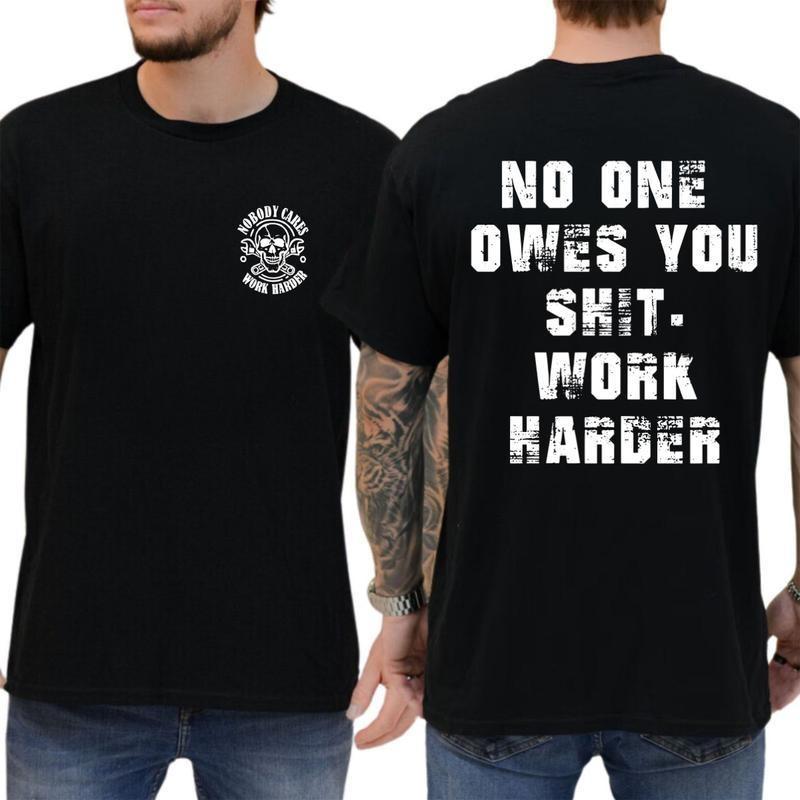 Work Harder Skull Graphic T-Shirt Gritty Motivational Tee for the Grinder Unisex Streetwear