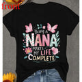 Grandmother Appreciation T-shirt Featuring a Tender Quote About the Joy of Being a Nana with Delicate Floral and Butterfly Accents Prints Soft