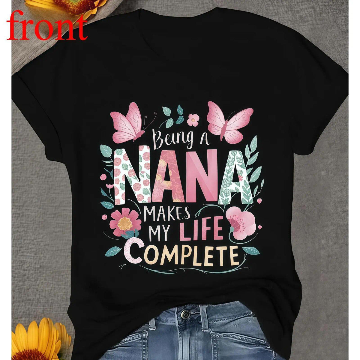 Grandmother Appreciation T-shirt Featuring a Tender Quote About the Joy of Being a Nana with Delicate Floral and Butterfly Accents Prints Soft