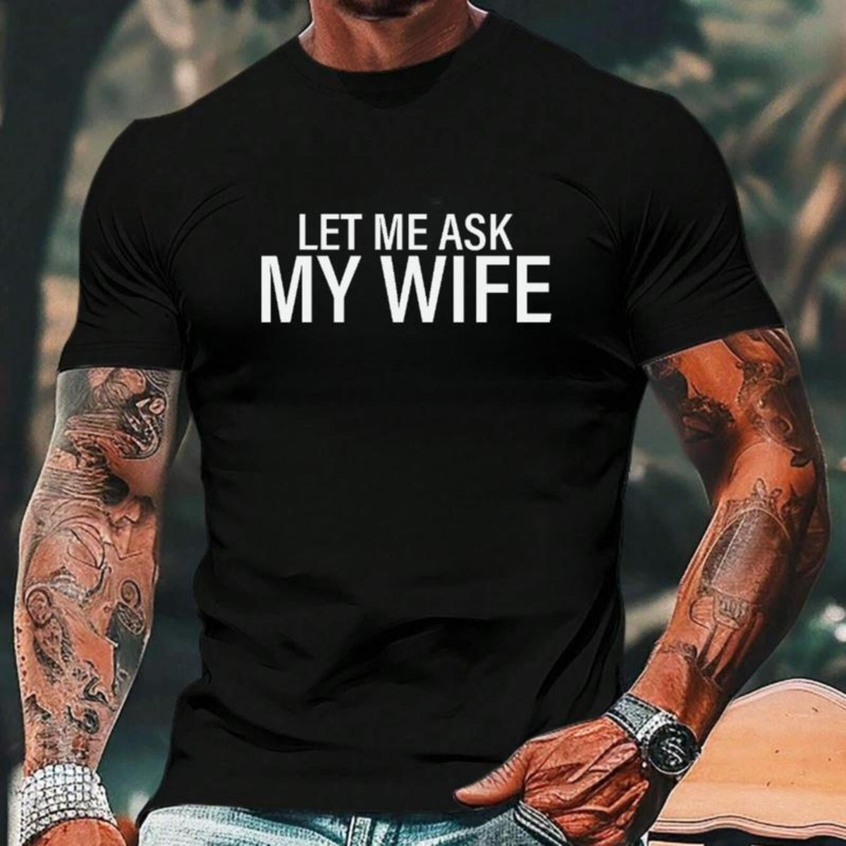 Men's Short-Sleeve Round Neck Black Cotton Graphic T-Shirt - All-Seasons Casual Streetwear Top with White-Font Funny "LET ME ASK MY WIFE" Quote Print, Men's Shortsleeve T-Shirts