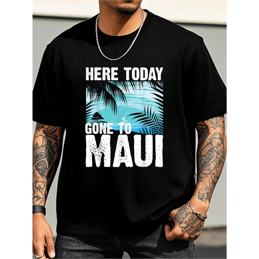 Funny Here Today Gone To Maui Men Women Cool Hawaii TShirt Men's TShirt Graphic TShirt