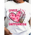 Lovely And Caffeinated  , Valentine's Coffee Valentine Heart T-Shirt, Valentine Coquette T-Shirt, Coffee Lover T-Shirt