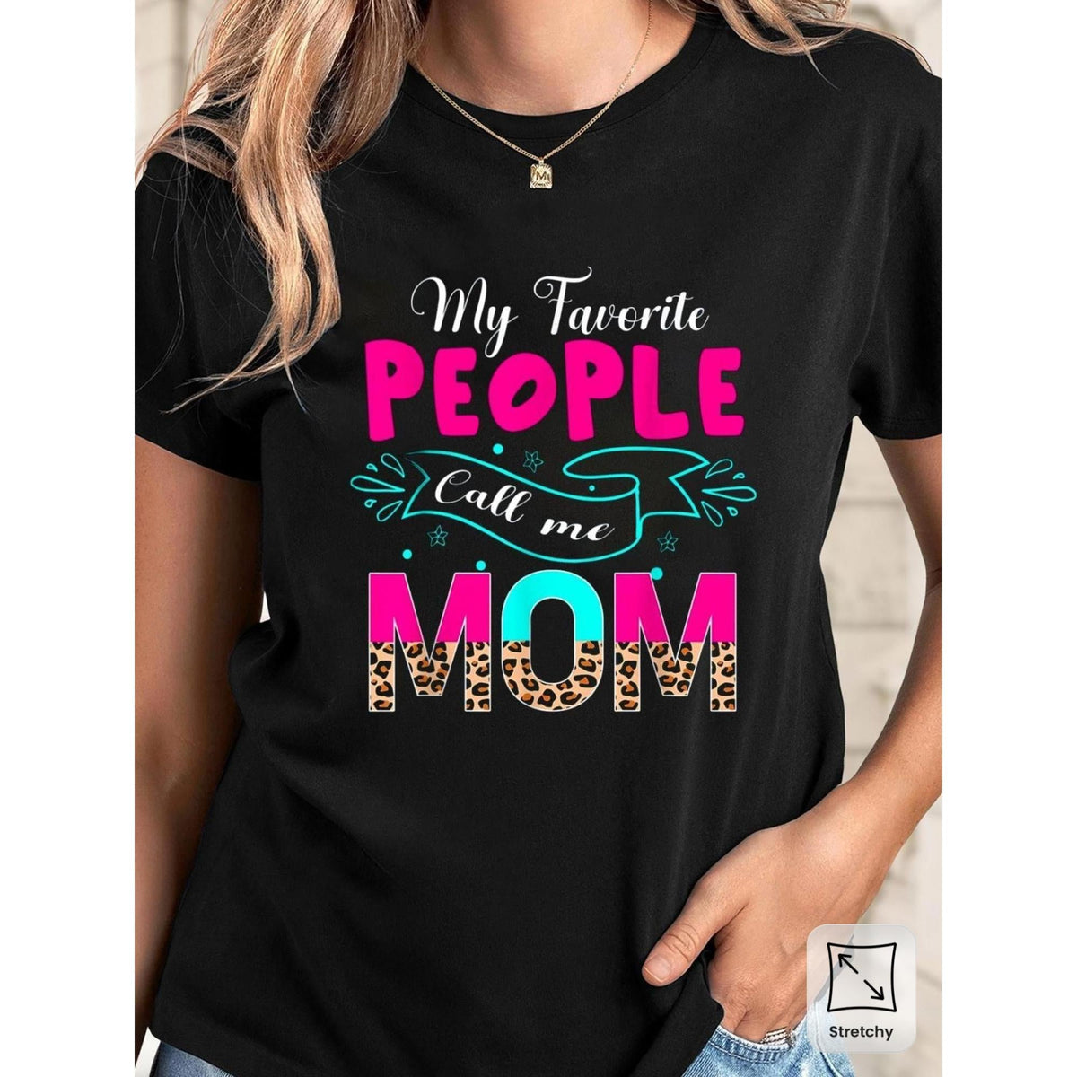 My Favorite People Call Me Mom Graphic T-Shirt | Cute Leopard Print, Mother'S Day Tee, Casual Short Sleeve Top for Spring and Summer, Black with Colorful Lettering, Casual Summer Wear | Playful Design | Stretchy Fabric