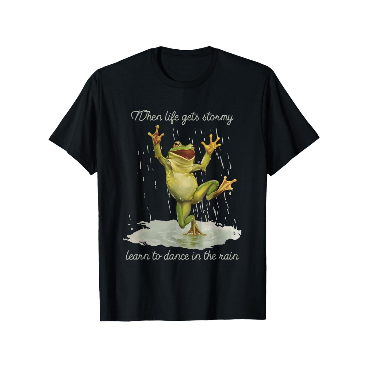 When Life Gets Stormy Learn to Dance In The Rain Frog Graphic T-Shirt - 100% Unisex Casual Tee with Cute Dancing Frog & Raindrop Design, with Green Print, Sizes S-XXXXXL for Men & Women, Casual Attire & Themed Events, All-Season Comfort Fit