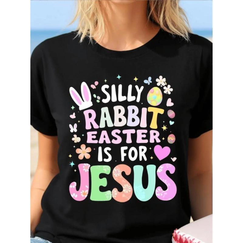 Women's Modest Short-Sleeve Tshirt - Breathable Black Round Neck Loose-Fit Streetwear, Easter-Themed Playful T-Shirts with Silly Bunny Print, "Easter Is for Jesus" Slogan, Crosses, Casual Church Outfit for Spring Events