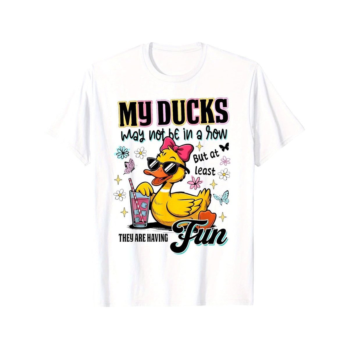 Funny Duck Teacher T-Shirt - "My Ducks May Not Be in a Row But at Least They Are Having Fun" Graphic Tee, Loose Fit Casual Shirt for Adults, White with Colorful Duck & Drink Design, Perfect for Casual Attire