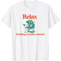 “Relax, Control Is an Illusion” Funny T-Shirt | Chill Out Quote Tee | 100% Cotton Casual Top