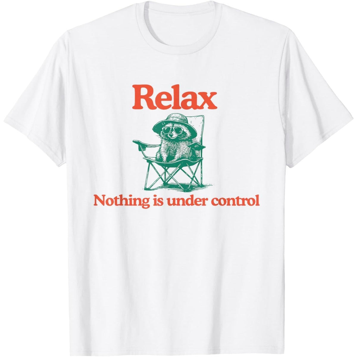 “Relax, Control Is an Illusion” Funny T-Shirt | Chill Out Quote Tee | 100% Cotton Casual Top