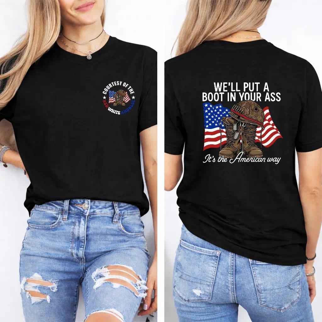 T - shirt with “WE'LL PUT A BOOT IN YOUR ASS” slogan, American flag & military boot graphic