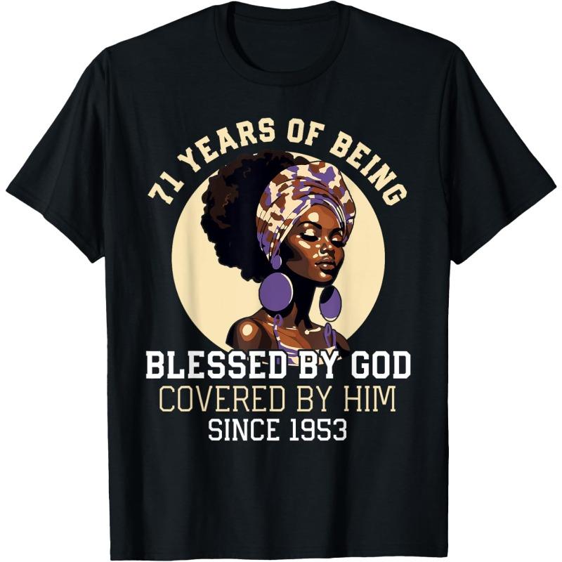 71 Years Of Being Blessed By God Since 1953 71st Birthday T-Shirt