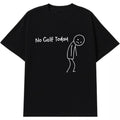 No Golf Today Shirt – Funny Golf Lover Tee for Men and Women, Perfect for Rainy Days, Off-Season Blues, or Golfers with a Sense of Humor