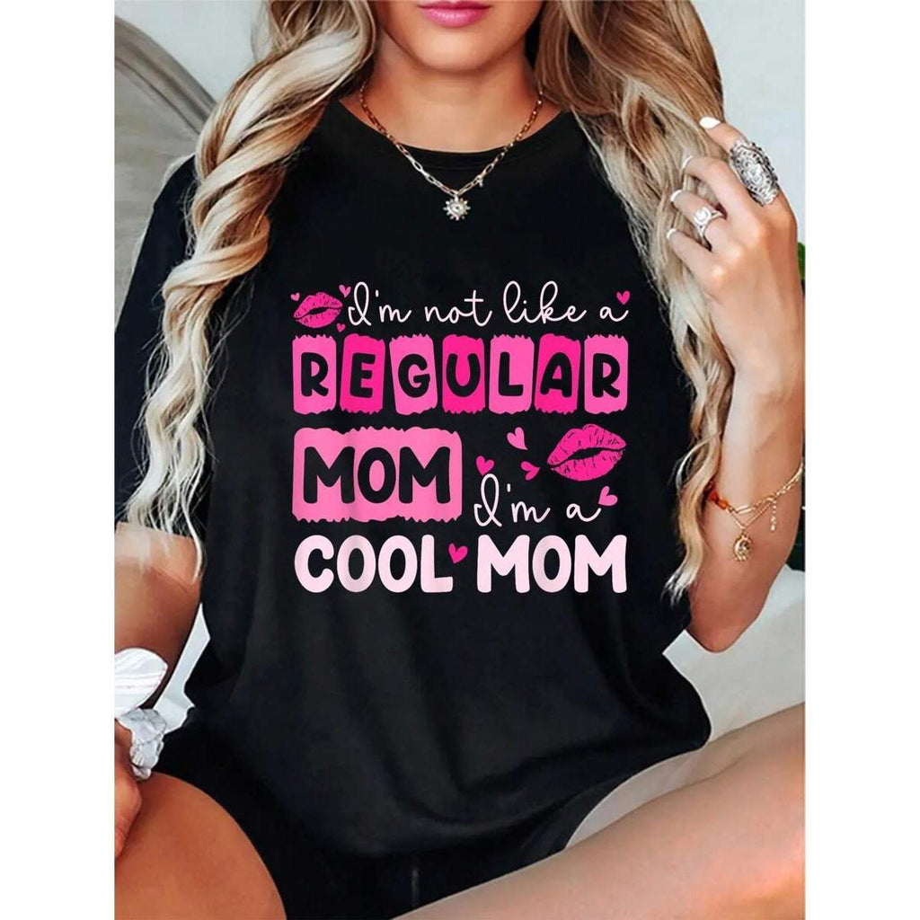 100% Cotton I'm Not Like A Regular Mom I'm A Cool Mom T-Shirt